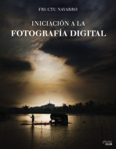 Iniciación A La Fotografía Digital Fructu Navarro